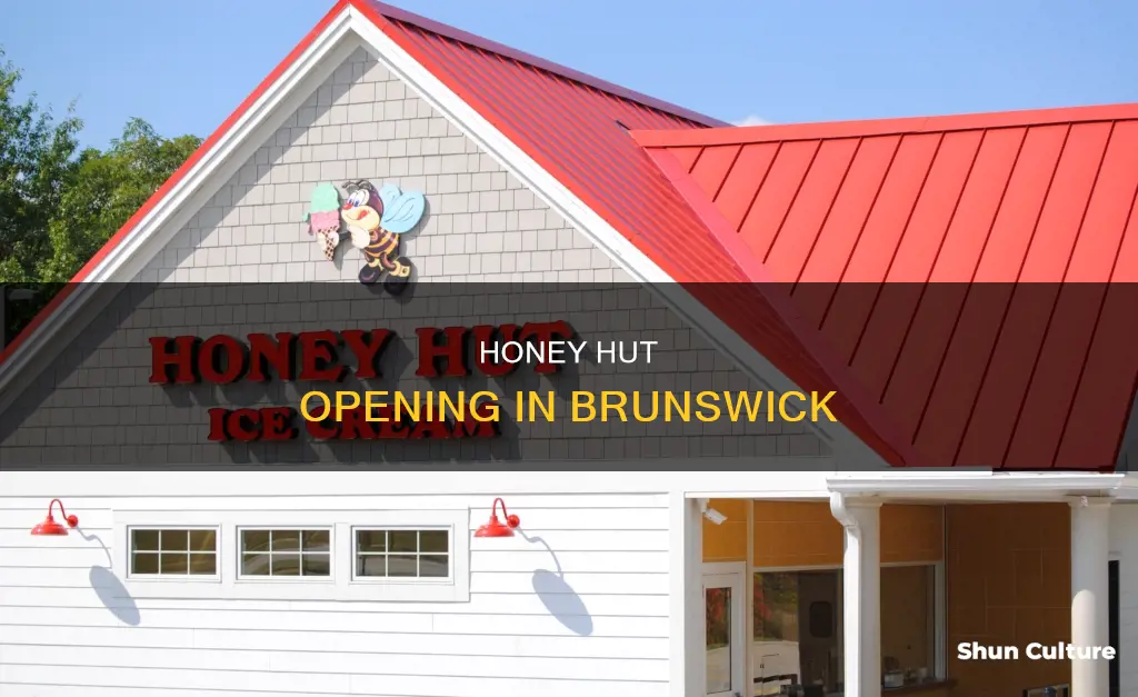 when does honey hut open in brunswick