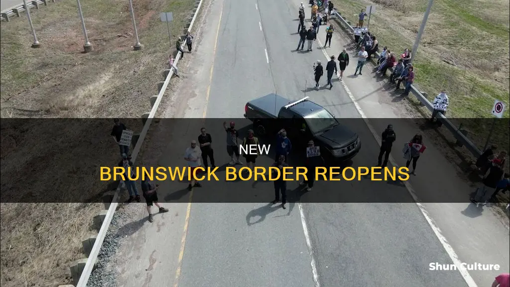 when does new brunswick border open