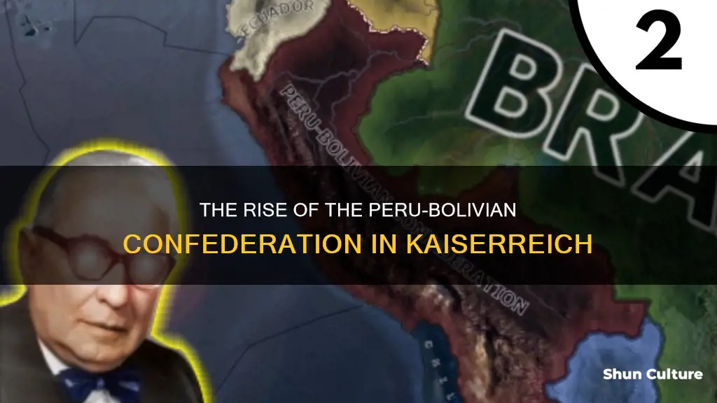 when does the peru bolivian confederation form kaiserreich