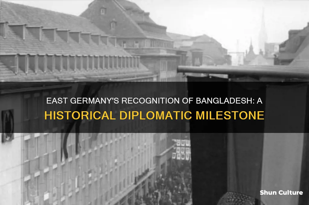 when east germany recognized bangladesh