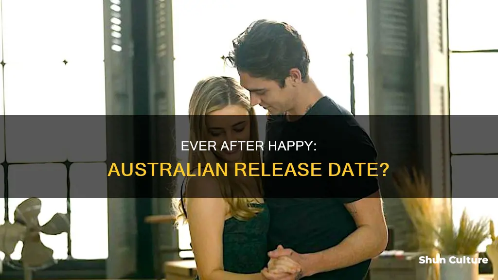 when is after ever happy coming out in australia