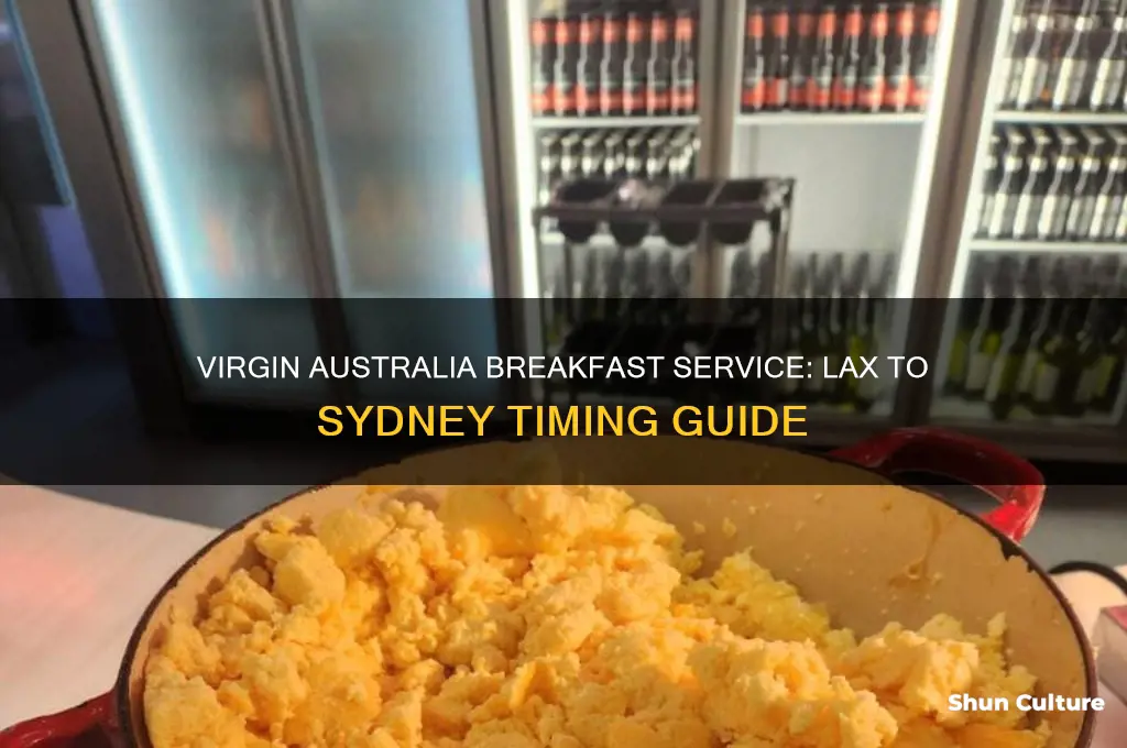 when is breakfast served virgin australia lax to sydney