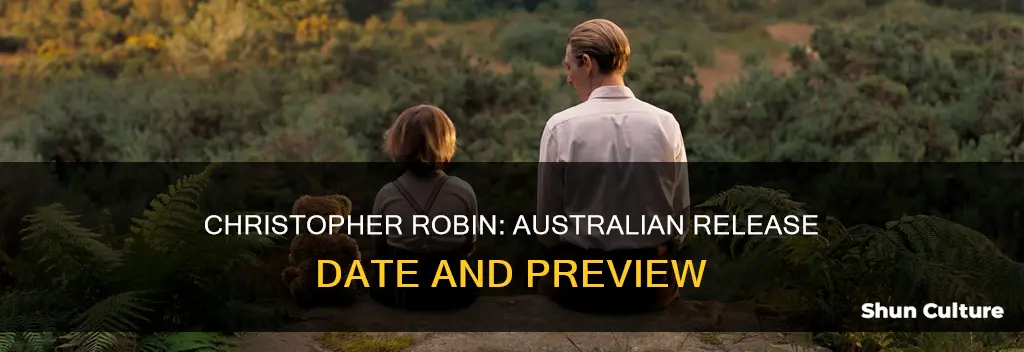 when is christopher robin movie coming out in australia