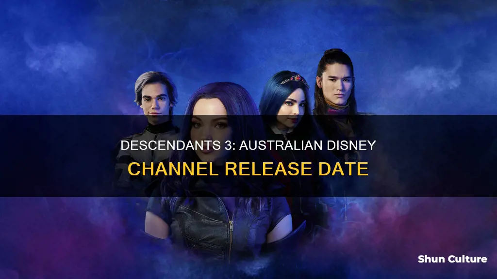 when is descendants 3 coming out on disney channel australia