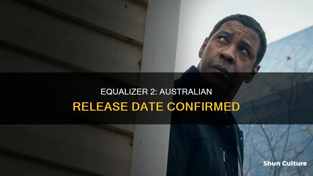 when is equalizer 2 coming out in australia