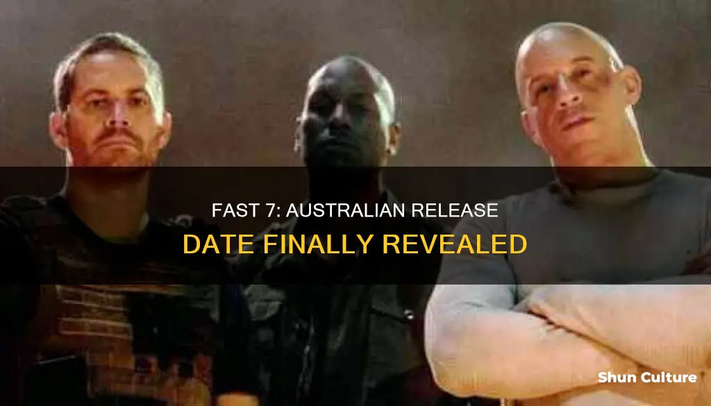 when is fast 7 coming out in australia