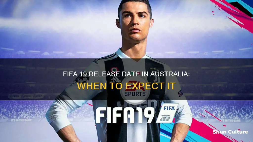 when is fifa 19 coming out in australia