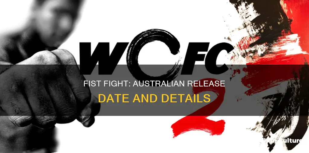 when is fist fight coming out in australia