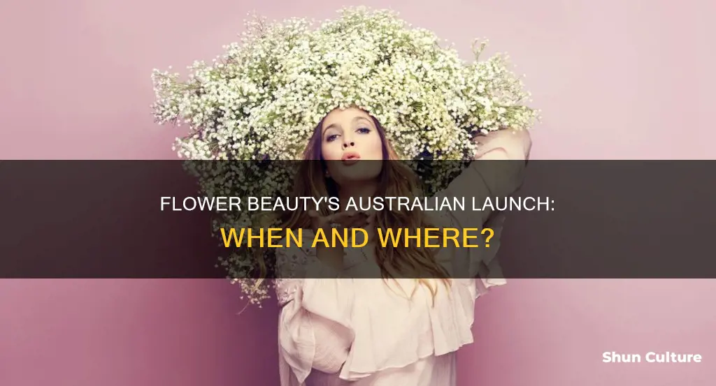 when is flower beauty coming to australia
