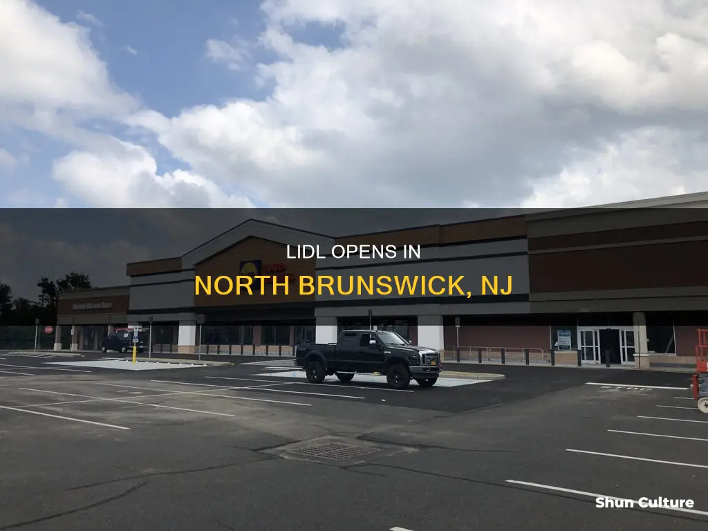 when is lidl opening in north brunswick nj