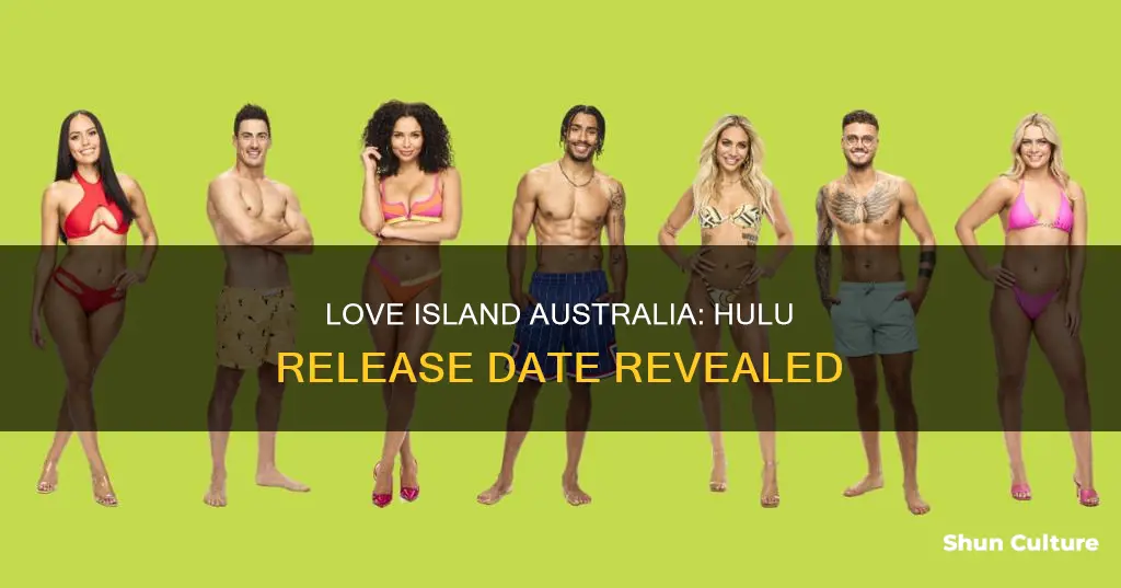 when is love island australia coming to hulu