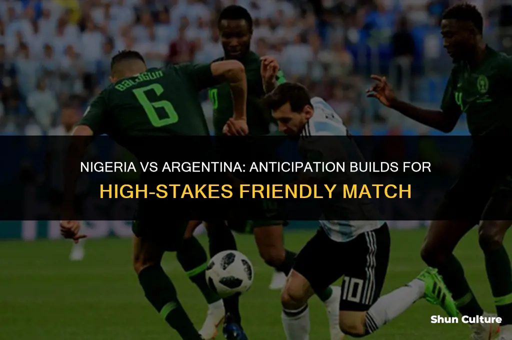 when is nigeria vs argentina friendly match