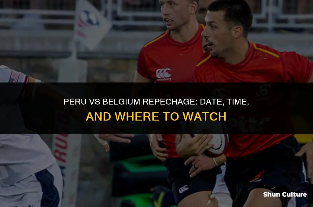 when is peru vs belgium repechaje