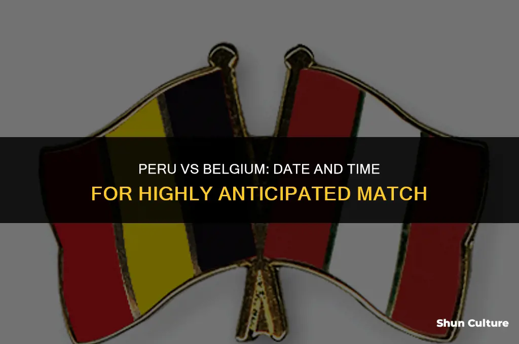 when is peru vs belgium