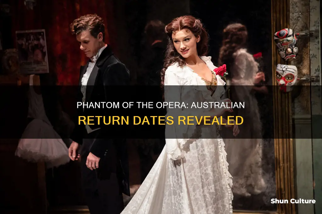 when is phantom of the opera coming back to australia