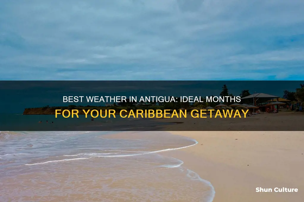when is the best time to visit antigua for weather