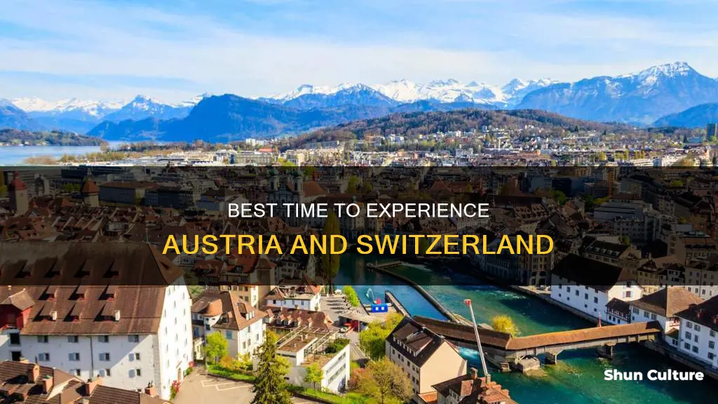 when is the best time to visit austria and switzerland