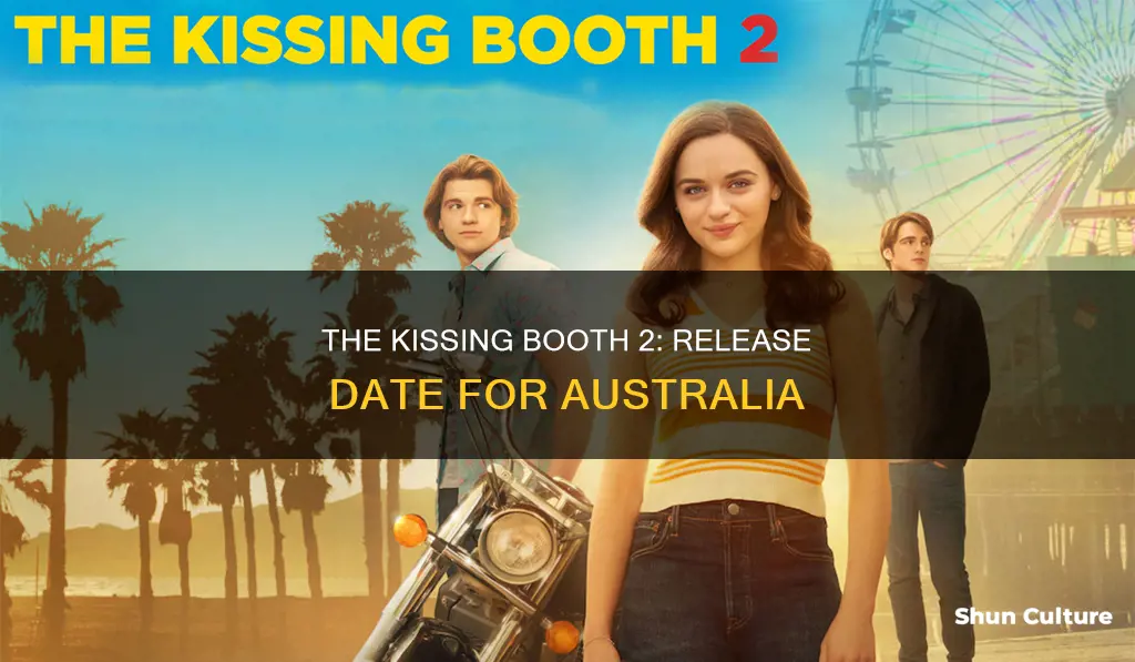 when is the kissing booth 2 coming out australia
