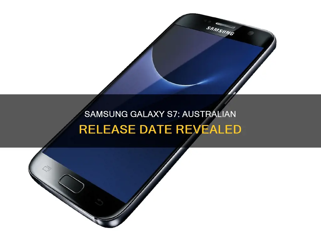 when is the s7 coming out in australia