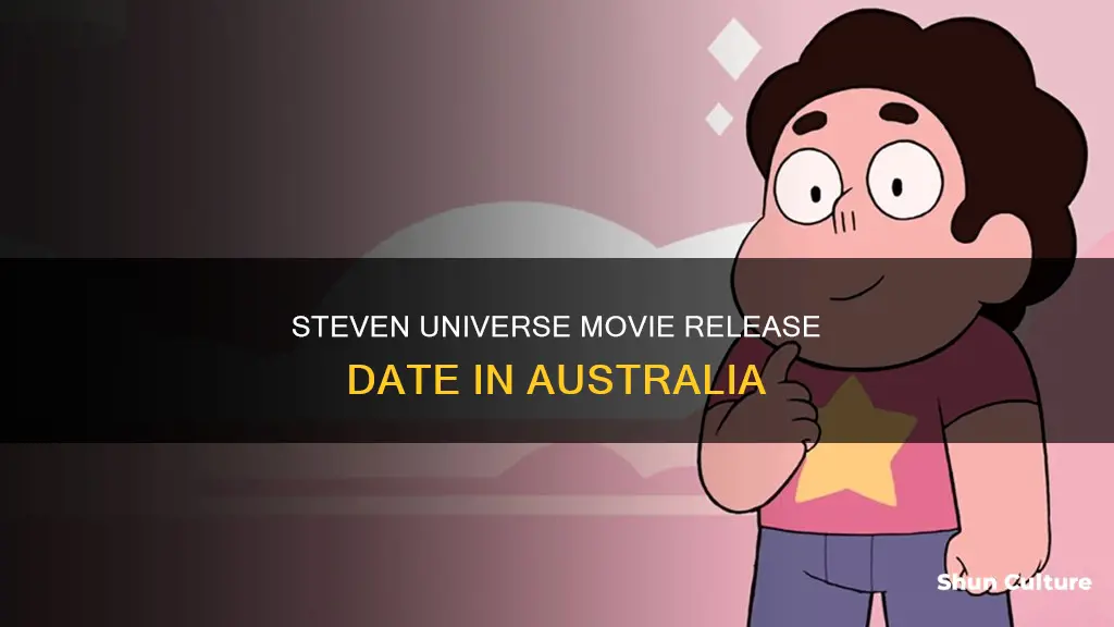 when is the steven universe movie coming out in australia