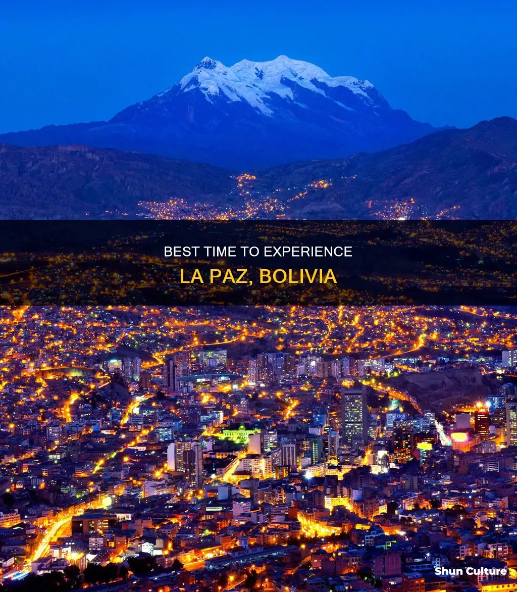 when to visit la paz bolivia