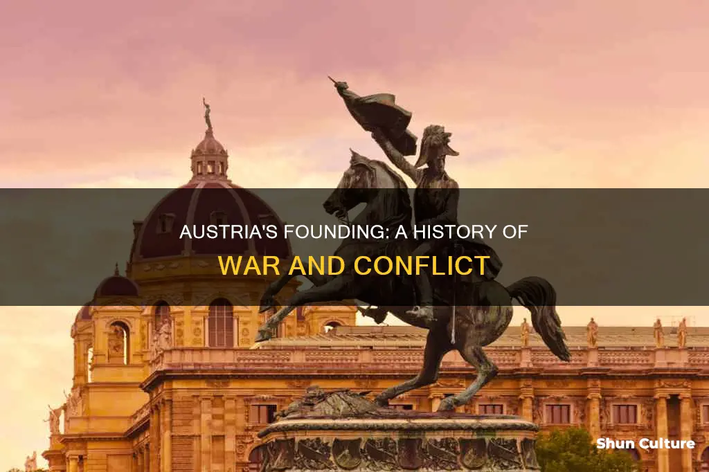 when was austria founded and war and conflict info