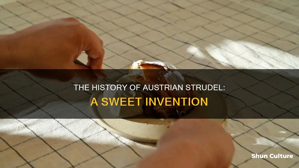 when was austrian strudel invented