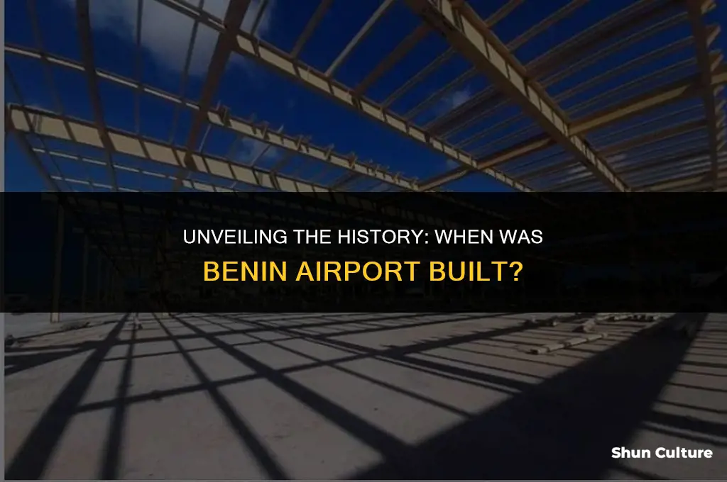 when was benin airport built