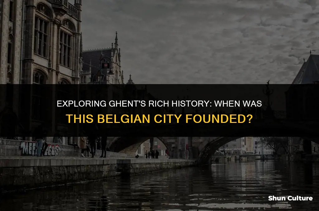 when was ghent belgium founded