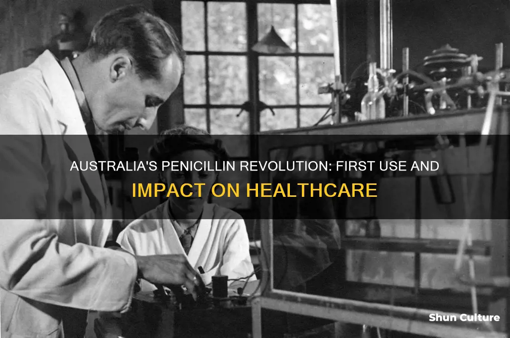 when was penicillin first used in australia