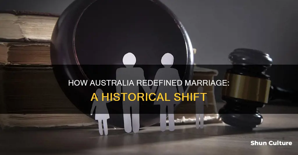 when was the definition of marriage changed in australia