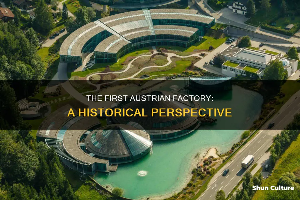 when was the first factory built in austria