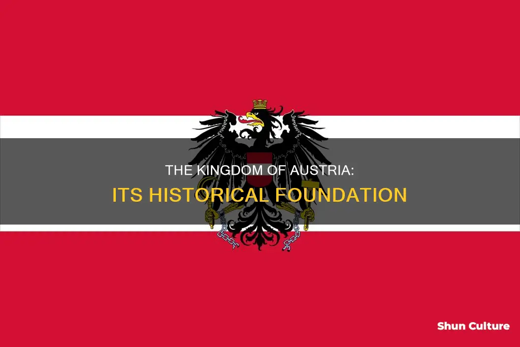 when was the kingdom of austria founded