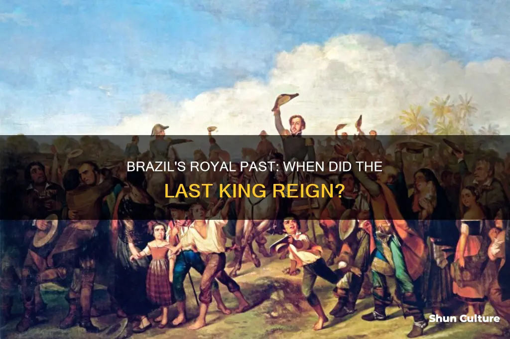 when was the last time brazil had a king