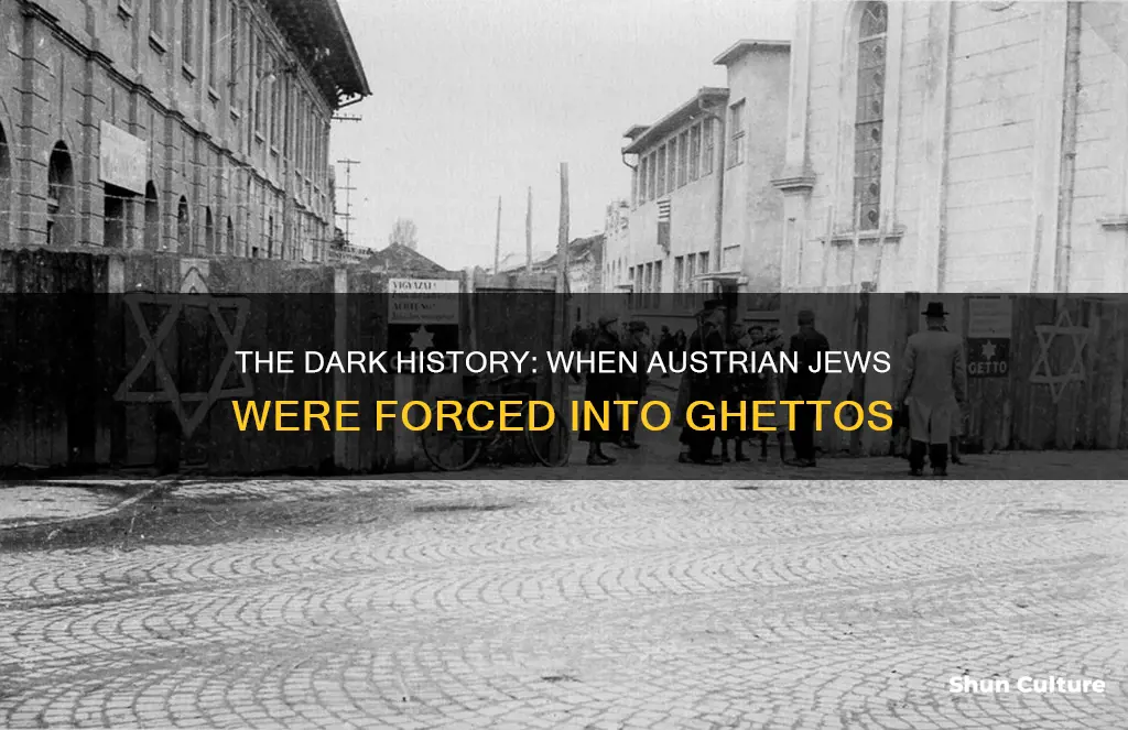 when were austrian jews sent to ghettos