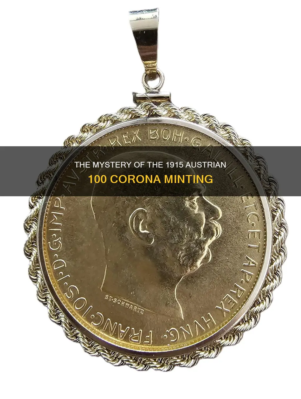 when were the 915 austrian 100 coronas minted