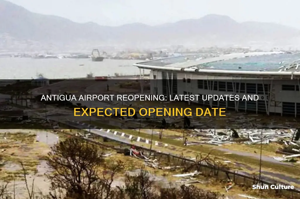 when will antigua airport open