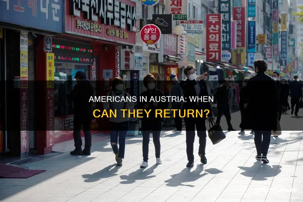 when will austria open to americans