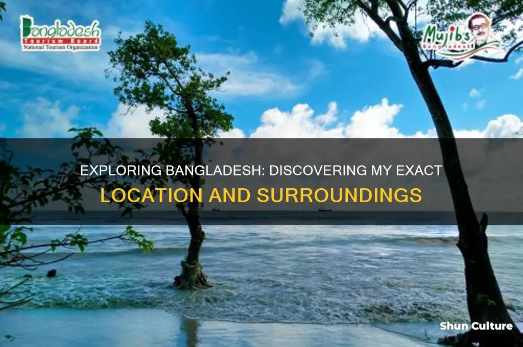 where am I in bangladesh