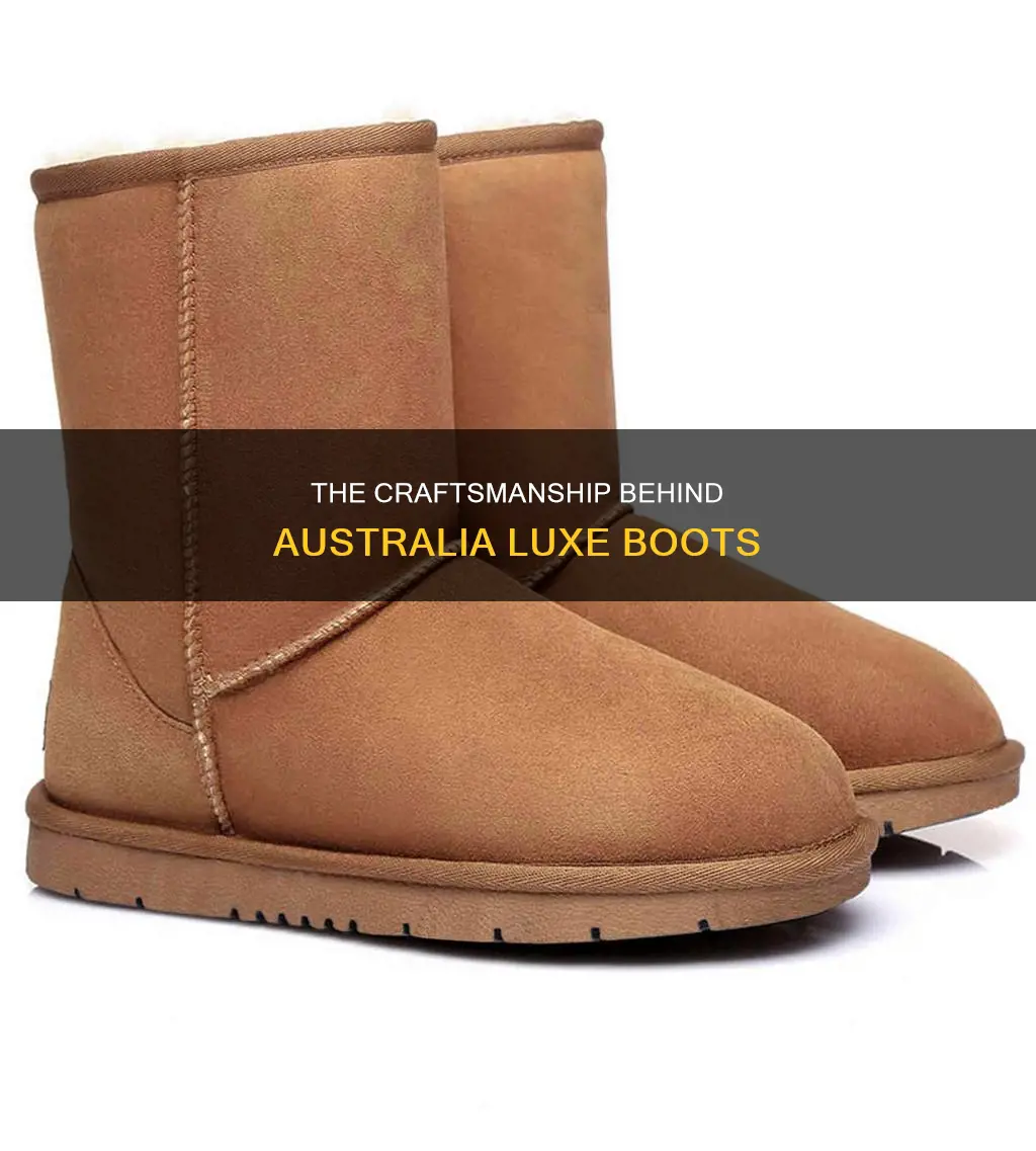 where are australia luxe boots made