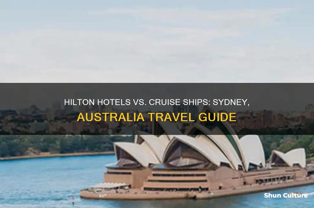 where are hilton hotels from cruise ships sydney australia