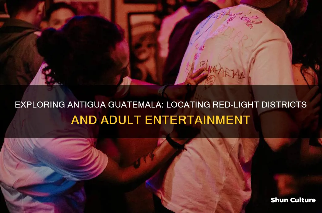 where are the prostitutes in antigua guatemala