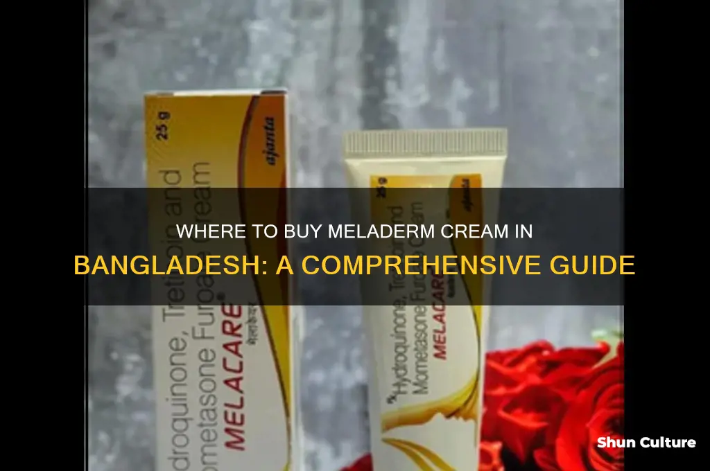 where can I buy meladerm cream in bangladesh