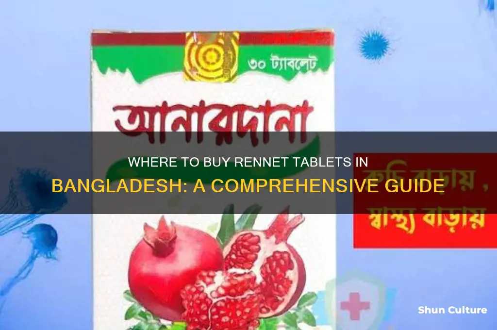 where can I find rennet tablets in bangladesh