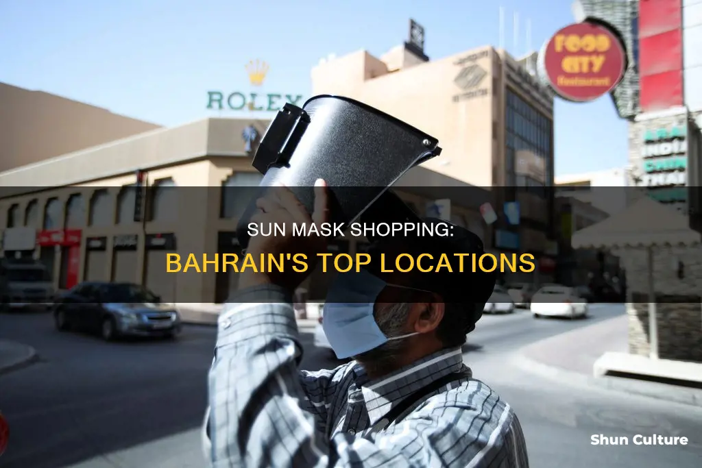 where can I find the sun mask in bahrain