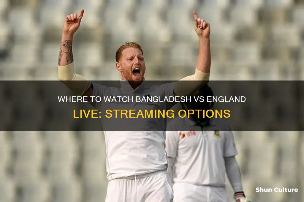 where can I watch bangladesh vs england