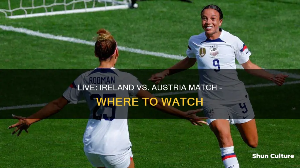 where can I watch ireland v austria