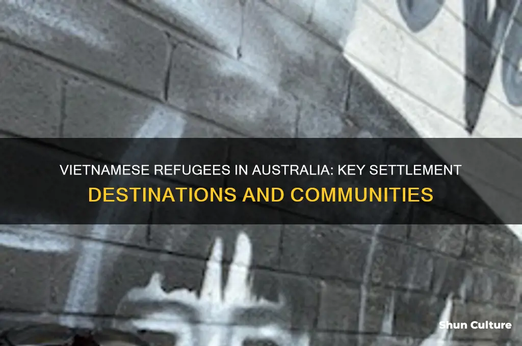 where did most vietnamese refugees go in australia