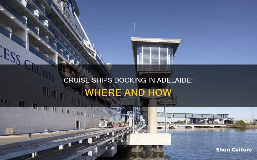 where do cruise ships dock in adelaide australia