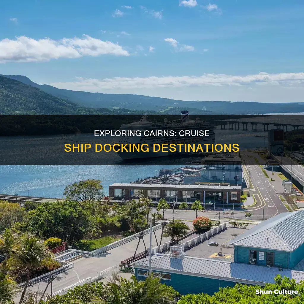 where do cruise ships dock in cairns australia